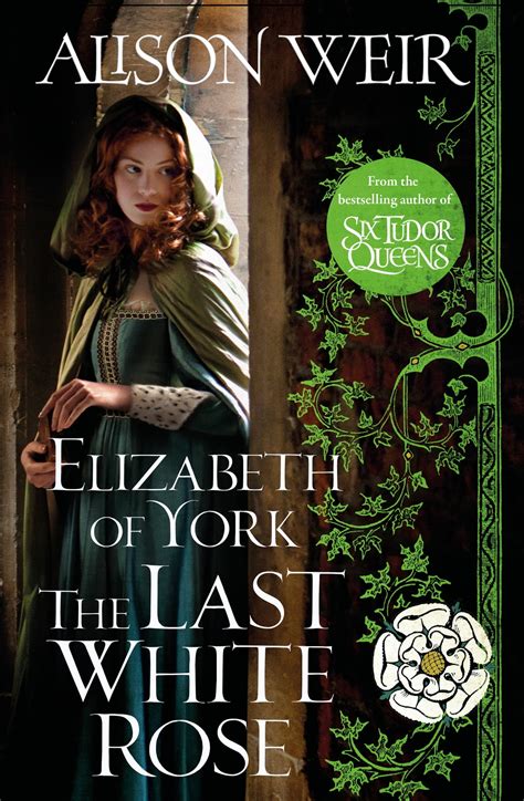 Elizabeth of York: The Last White Rose 